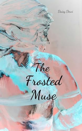 The Frosted Muse The Frosted Muse von Swan Charm Publishing
