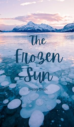 The Frozen Sun von Swan Charm Publishing