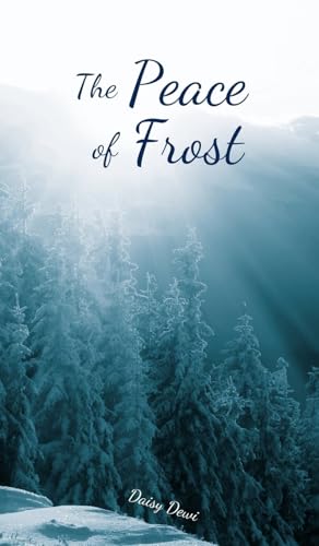 The Peace of Frost The Peace of Frost von Swan Charm Publishing
