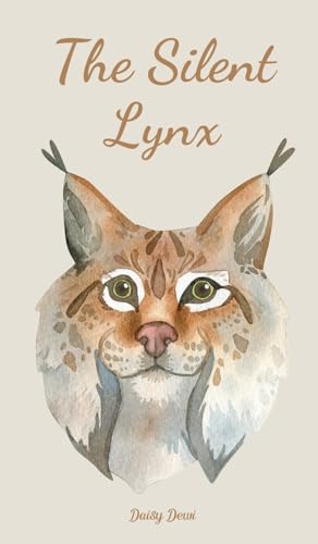 The Silent Lynx The Silent Lynx von Swan Charm Publishing