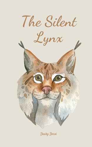 The Silent Lynx The Silent Lynx von Swan Charm Publishing