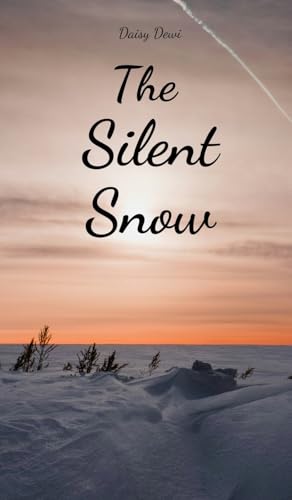 The Silent Snow The Silent Snow von Swan Charm Publishing