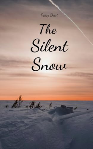 The Silent Snow The Silent Snow von Swan Charm Publishing