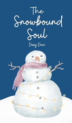 The Snowbound Soul The Snowbound Soul von Swan Charm Publishing