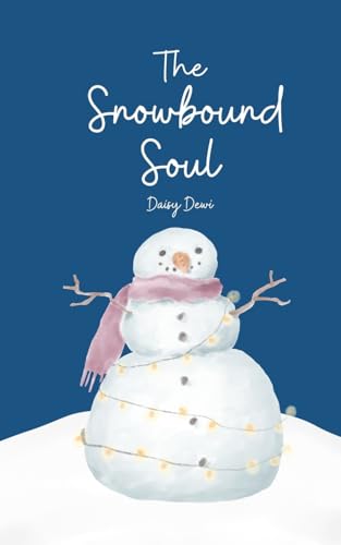The Snowbound Soul The Snowbound Soul von Swan Charm Publishing
