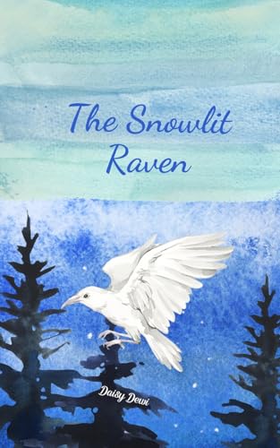 The Snowlit Raven The Snowlit Raven von Swan Charm Publishing