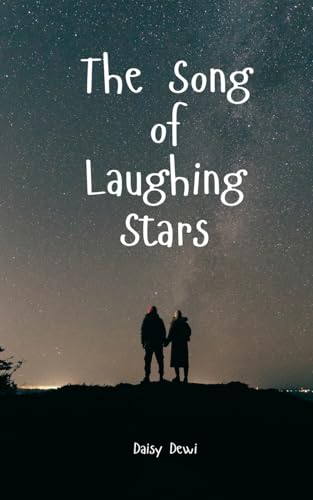 The Song of Laughing Stars The Song of Laughing Stars von Swan Charm Publishing