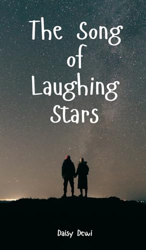 The Song of Laughing Stars The Song of Laughing Stars von Swan Charm Publishing