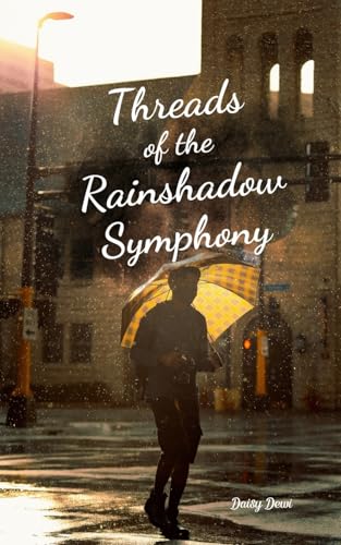 Threads of the Rainshadow Symphony von Swan Charm Publishing
