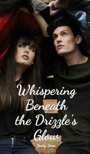 Whispering Beneath the Drizzle's Glow von Swan Charm Publishing