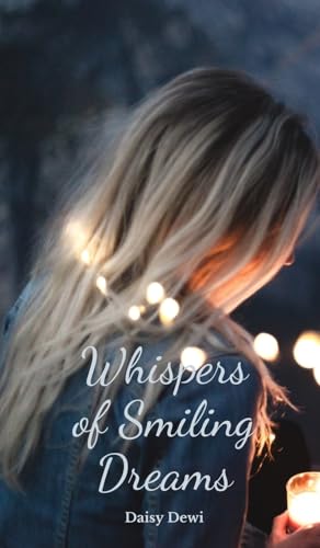 Whispers of Smiling Dreams Whispers of Smiling Dreams von Swan Charm Publishing