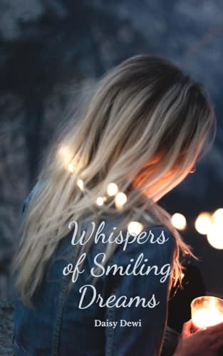 Whispers of Smiling Dreams Whispers of Smiling Dreams von Swan Charm Publishing