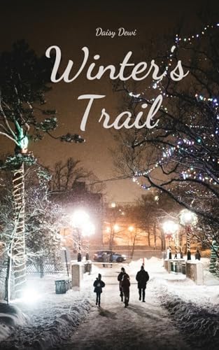 Winter's Trail Winter's Trail von Swan Charm Publishing