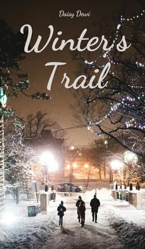 Winter's Trail Winter's Trail von Swan Charm Publishing