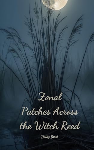Zonal Patches Across the Witch Reed Zonal Patches Across the Witch Reed von Swan Charm