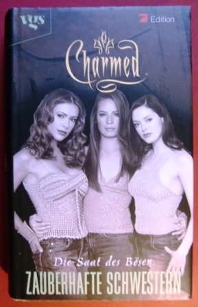 Charmed, Zauberhafte Schwestern, Bd. 20: Die Saat des Bösen