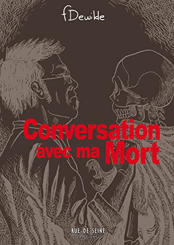 Conversation avec ma Mort