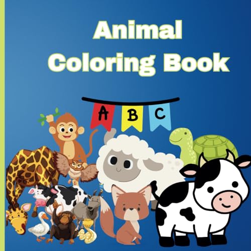 Adorable Animals Coloring book for Kids: Coloring Book for Children Ages 3-5 with Animals and Alphabet von Independently published