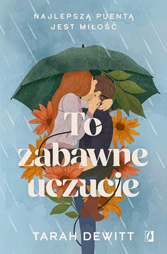 To zabawne uczucie von Wydawnictwo Kobiece