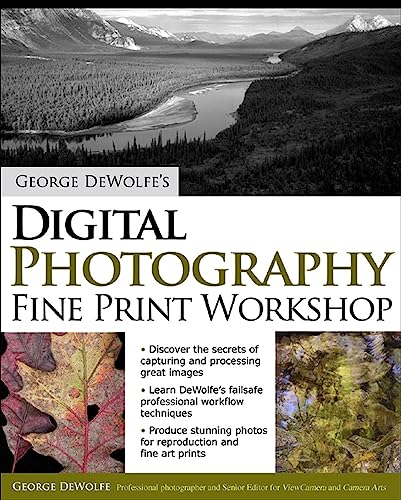 George Dewolfe's Digital Photography Fine Print Workshop von McGraw-Hill Education