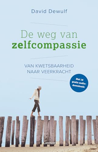 De weg van zelfcompassie: van kwetsbaarheid naar veerkracht