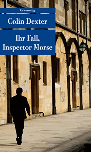 Ihr Fall, Inspector Morse: Kriminalerzählungen. Ein Fall für Inspector Morse 14 (metro) von Unionsverlag