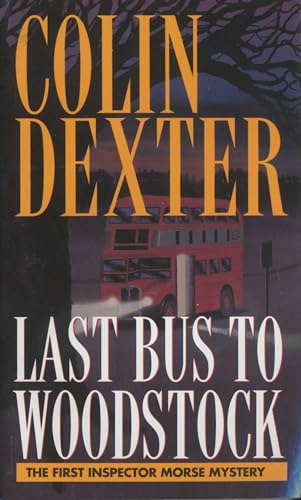 Last Bus to Woodstock (Inspector Morse, Band 1) von Ivy Books