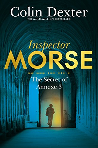 The Secret of Annexe 3 (Inspector Morse Mysteries)