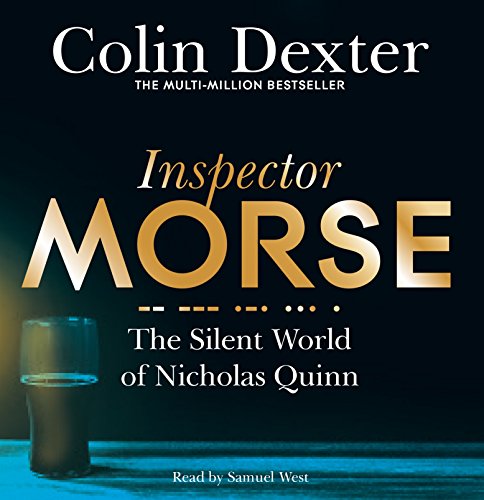 The Silent World of Nicholas Quinn (Inspector Morse Mysteries)