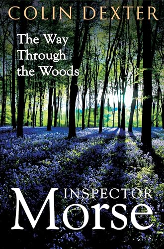 The Way Through the Woods (Inspector Morse Mysteries)