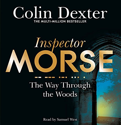 The Way Through the Woods (Inspector Morse Mysteries)