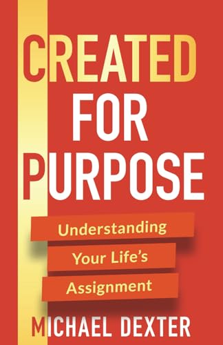 Created For Purpose: Understanding Your Life’s Assignment von Networlding Publishing