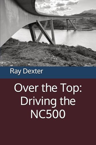 Over the Top: Driving the NC500 von Independently published
