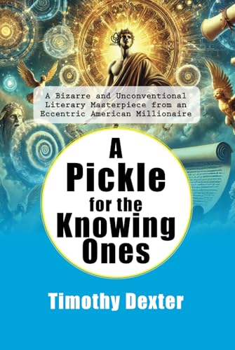 A Pickle for the Knowing Ones: Featuring Newly Added Illustrations von Independently published