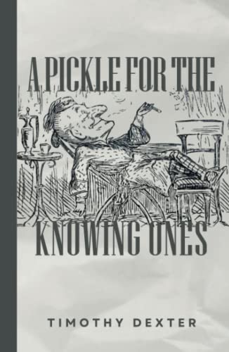 A Pickle for the Knowing Ones: or Plain Truths in a Homespun Dress (Annotated) von Independently published