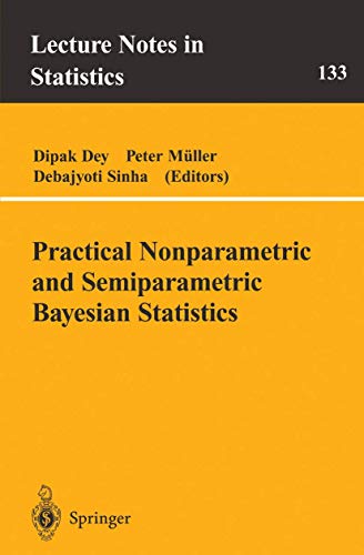 Practical Nonparametric and Semiparametric Bayesian Statistics (Lecture Notes in Statistics, 133, Band 133) von Springer