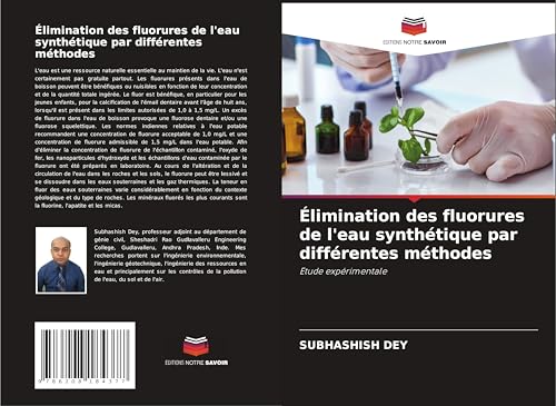 Élimination des fluorures de l'eau synthétique par différentes méthodes: Etude expérimentale Élimination des fluorures de l'eau synthétique par différentes méthodes: Etude expérimentale