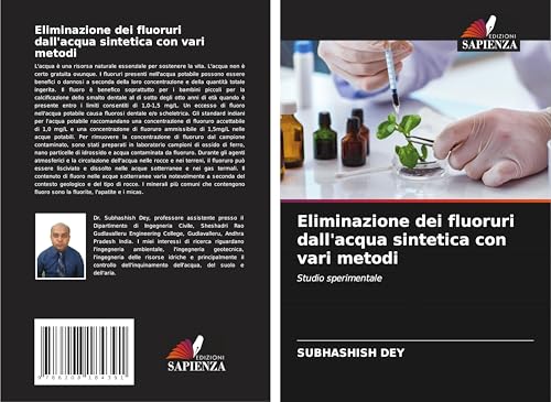 Eliminazione dei fluoruri dall'acqua sintetica con vari metodi: Studio sperimentale