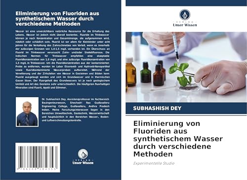 Eliminierung von Fluoriden aus synthetischem Wasser durch verschiedene Methoden: Experimentelle Studie Eliminierung von Fluoriden aus synthetischem Wasser durch verschiedene Methoden: Experimentelle Studie