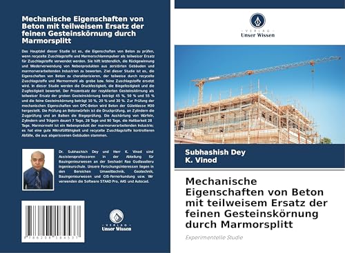 Mechanische Eigenschaften von Beton mit teilweisem Ersatz der feinen Gesteinskörnung durch Marmorsplitt: Experimentelle Studie Mechanische Eigenschaften von Beton mit teilweisem Ersatz der feinen Gesteinskörnung durch Marmorsplitt: Experimentelle Studie