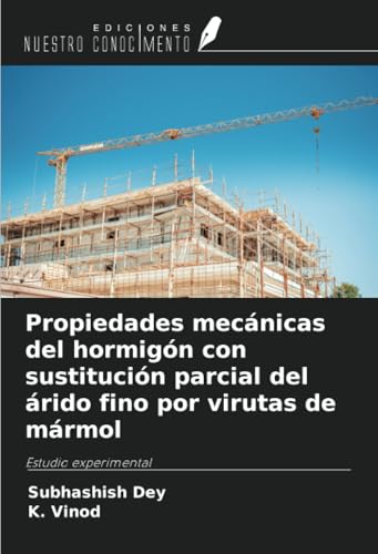 Propiedades mecánicas del hormigón con sustitución parcial del árido fino por virutas de mármol: Estudio experimental Propiedades mecánicas del hormigón con sustitución parcial del árido fino por virutas de mármol: Estudio experimental