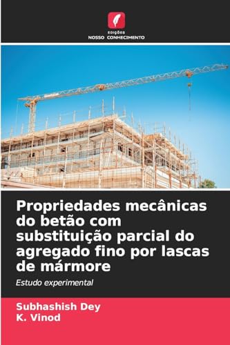 Propriedades mecânicas do betão com substituição parcial do agregado fino por lascas de mármore: Estudo experimental Propriedades mecânicas do betão com substituição parcial do agregado fino por lascas de mármore: Estudo experimental von Edições Nosso Conhecimento