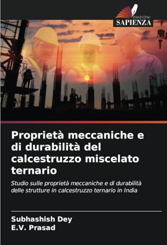 Proprietà meccaniche e di durabilità del calcestruzzo miscelato ternario: Studio sulle proprietà meccaniche e di durabilità delle strutture in calcestruzzo ternario in India Proprietà meccaniche e di durabilità del calcestruzzo miscelato ternario: Studio sulle proprietà meccaniche e di durabilità delle strutture in calcestruzzo ternario in India von Edizioni Sapienza