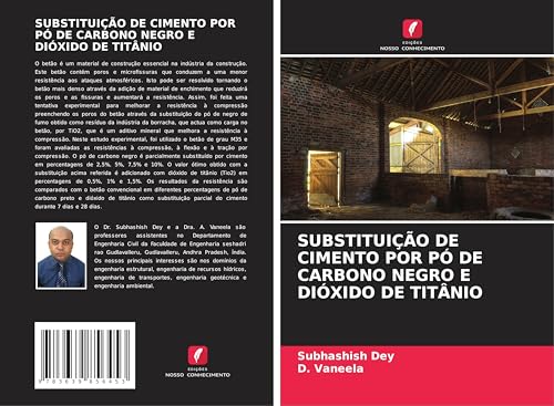SUBSTITUIÇÃO DE CIMENTO POR PÓ DE CARBONO NEGRO E DIÓXIDO DE TITÂNIO SUBSTITUIÇÃO DE CIMENTO POR PÓ DE CARBONO NEGRO E DIÓXIDO DE TITÂNIO von VDM Verlag