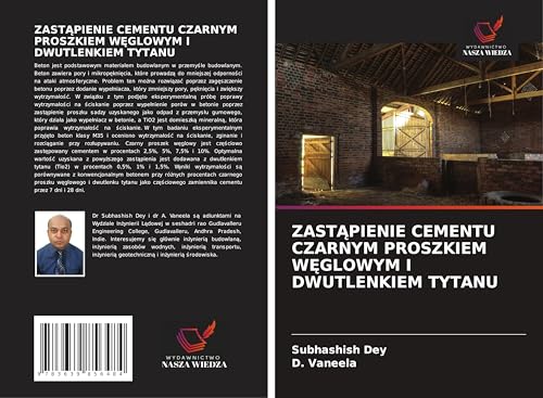 ZAST¿PIENIE CEMENTU CZARNYM PROSZKIEM W¿GLOWYM I DWUTLENKIEM TYTANU: DE ZAST¿PIENIE CEMENTU CZARNYM PROSZKIEM W¿GLOWYM I DWUTLENKIEM TYTANU: DE von VDM Verlag