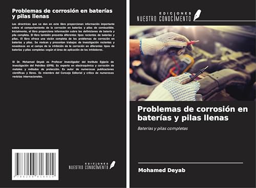 Problemas de corrosión en baterías y pilas llenas: Baterías y pilas completas von Ediciones Nuestro Conocimiento