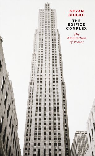 The Edifice Complex: The architecture of power von Penguin