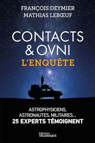 Contacts & OVNI - L'enquête : les experts témoignent Contacts & OVNI - L'enquête : les experts témoignent von TELEMAQUE EDIT