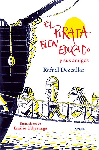 El pirata bien educado y sus amigos (Las Tres Edades, Band 254)