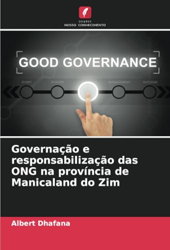 Governação e responsabilização das ONG na província de Manicaland do Zim von Edições Nosso Conhecimento